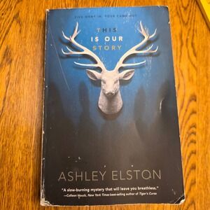 This Is Our Story by Ashley Elston YA Mystery Thriller Paperback